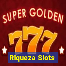 Riqueza Slots